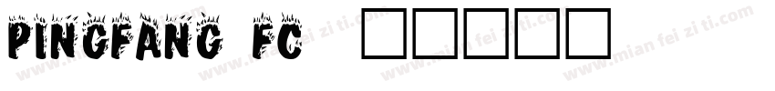pingfang fc字体转换